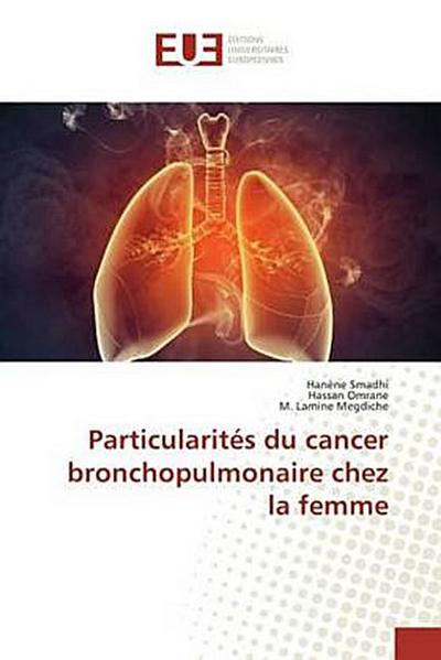 Particularités du cancer bronchopulmonaire chez la femme