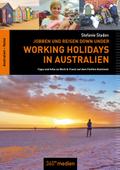 Working Holidays in Australien: Jobben und Reisen 