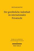 Der gewöhnliche Aufenthalt im internationalen Privatrecht