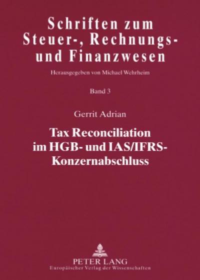 Tax Reconciliation im HGB- und IAS/IFRS-Konzernabschluss