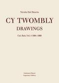 Cy Twombly: Drawings - Catalogue Raisonné 4