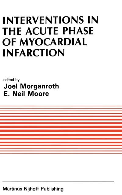 Interventions in the Acute Phase of Myocardial Infarction