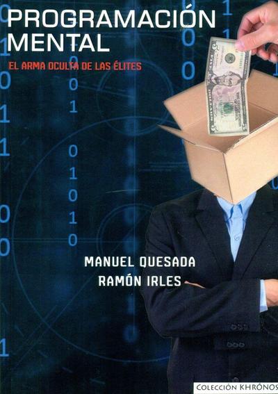 Programación mental : el arma oculta de las élites