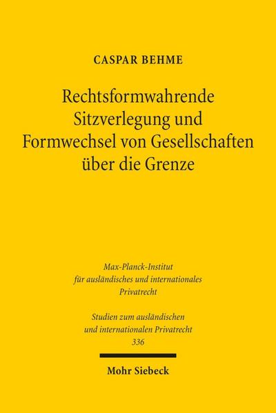 Rechtsformwahrende Sitzverlegung und Formwechsel von Gesellschaften über die Grenze