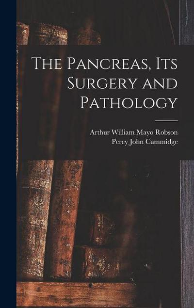 The Pancreas, Its Surgery and Pathology