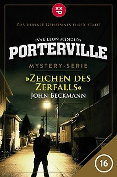 Porterville - Folge 16: Zeichen des Zerfalls