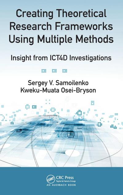 Creating Theoretical Research Frameworks using Multiple Methods