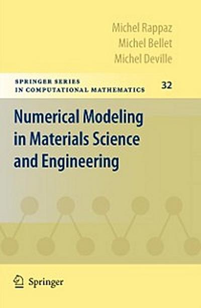 Numerical Modeling in Materials Science and Engineering