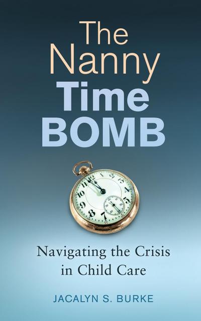 The Nanny Time Bomb