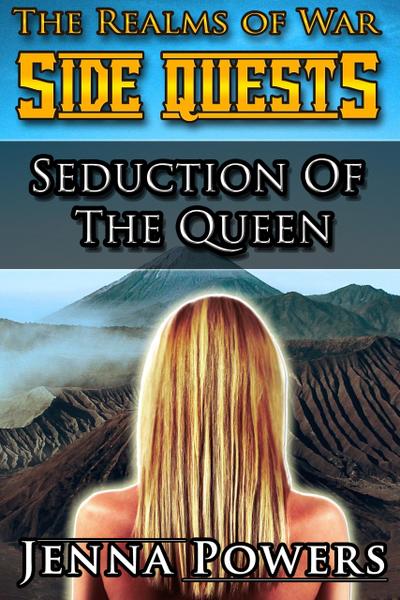 The Realms of War Side Quests: Seduction of the Queen