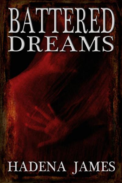 Battered Dreams (Dreams and Reality, #9)