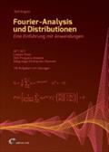 Fourier-Analysis und Distributionen: Eine Einführung mit Anwendungen