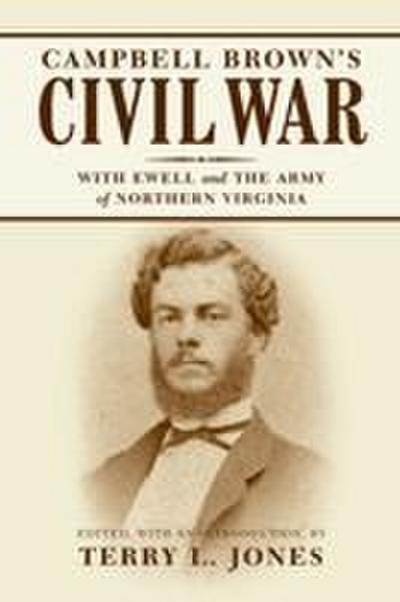 Campbell Brown’s Civil War