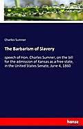 The Barbarism of Slavery