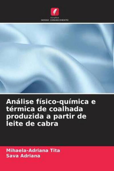 Análise físico-química e térmica de coalhada produzida a partir de leite de cabra