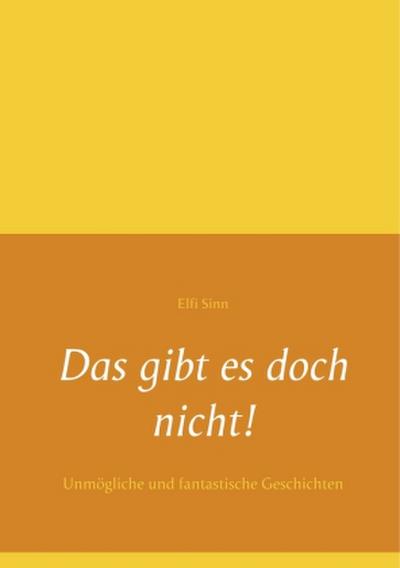 Das gibt es doch nicht!