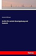 Archiv für soziale Gesetzgebung und Statistik