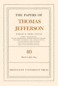 The Papers of Thomas Jefferson, Volume 40