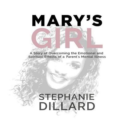 Dillard, S: Mary’s Girl