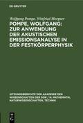 Pompe, Wolfgang: Zur Anwendung der akustischen Emissionsanalyse in der Festkörperphysik