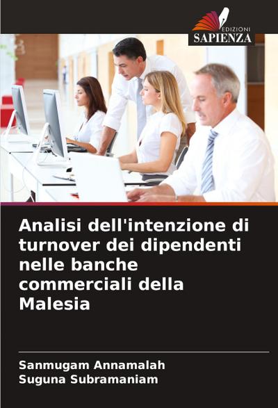 Analisi dell’intenzione di turnover dei dipendenti nelle banche commerciali della Malesia
