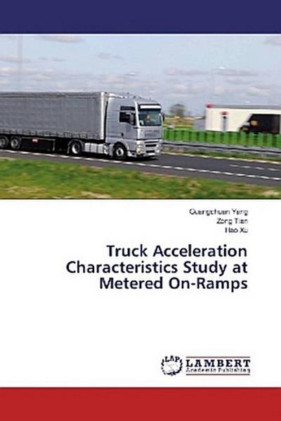 Truck Acceleration Characteristics Study at Metered On-Ramps