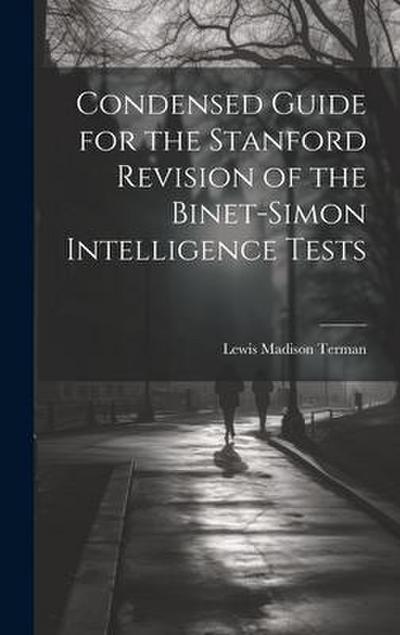 Condensed Guide for the Stanford Revision of the Binet-Simon Intelligence Tests