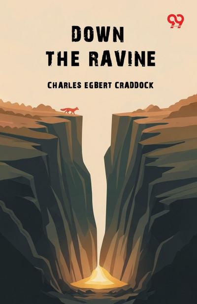 Down The Ravine