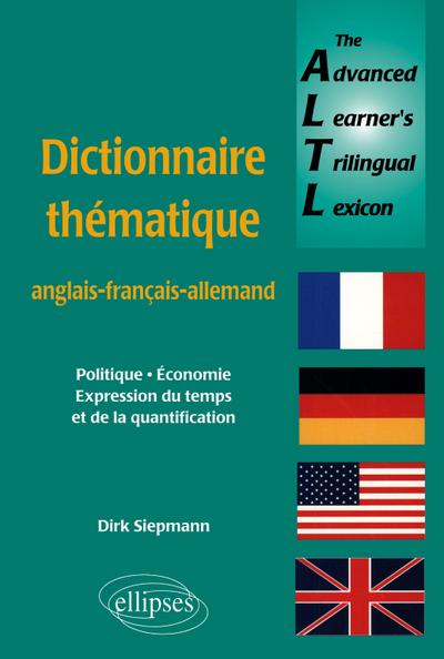The Advanced Learners Trilingual Lexicon (dictionnaire anglais-français-allemand)