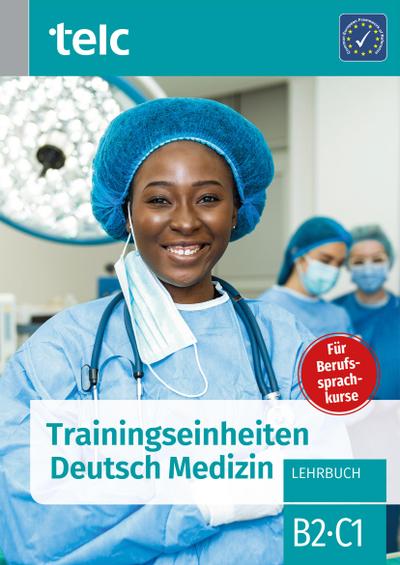 Trainingseinheiten telc Deutsch Medizin