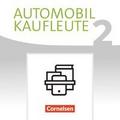 Automobilkaufleute - Ausgabe 2017 - Band 2: Lernfelder 5-8