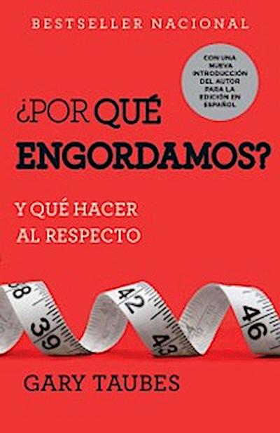 ¿Por qué engordamos?