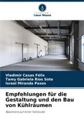 Empfehlungen für die Gestaltung und den Bau von Kühlräumen