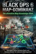Black Ops 6 Map-Dominanz: Die ultimative Map-Knowledge-Bibel