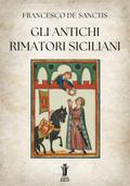 Gli antichi rimatori siciliani