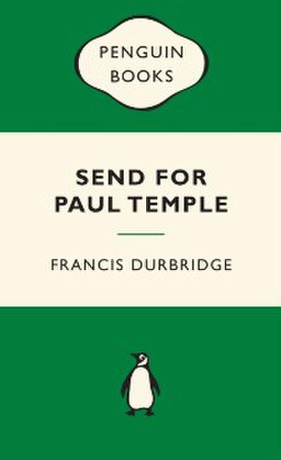 Send for Paul Temple: Green Popular Penguins