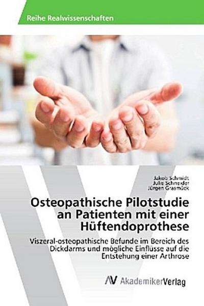 Osteopathische Pilotstudie an Patienten mit einer Hüftendoprothese