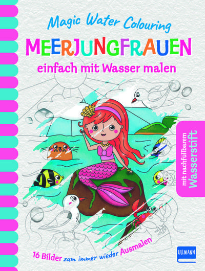 Magic Water Colouring - Meerjungfrauen