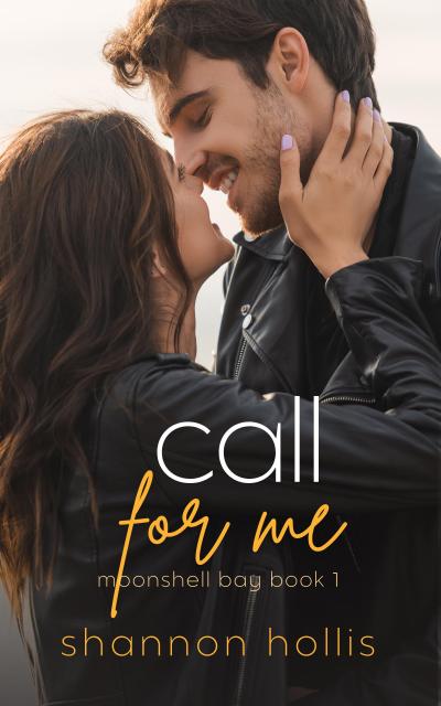 Call For Me: An enemies to lovers sweet romance (Moonshell Bay, #1)
