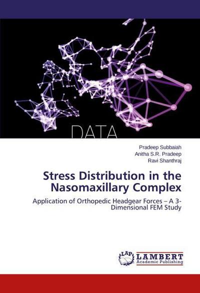 Stress Distribution in the Nasomaxillary Complex