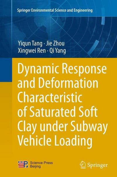 Dynamic Response and Deformation Characteristic of Saturated Soft Clay under Subway Vehicle Loading
