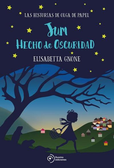 Jum hecho de oscuridad : las historias de Olga de papel