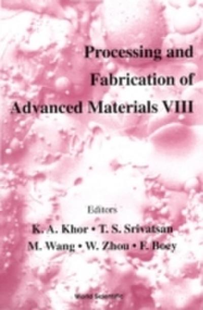 Processing And Fabrication Of Advanced Materials Viii
