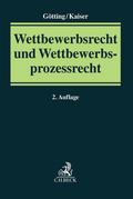 Wettbewerbsrecht und Wettbewerbsprozessrecht