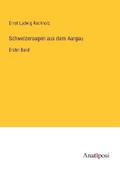 Schweizersagen aus dem Aargau