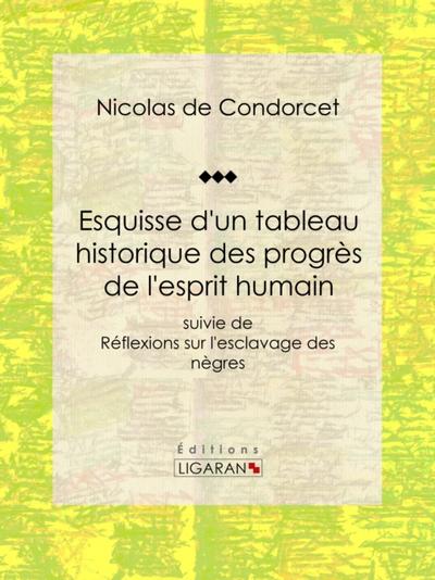 Esquisse d’un tableau historique des progrès de l’esprit humain