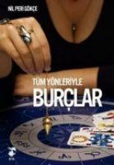 Tüm Yönleriyle Burclar