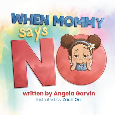 When Mommy Says No