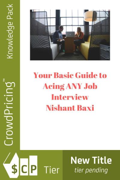 Your Basic Guide to Acing ANY Job Interview