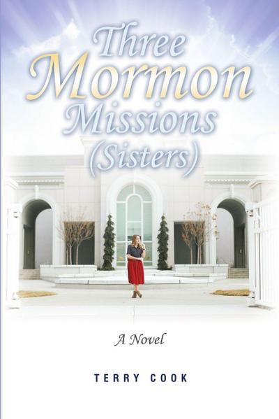 Three Mormon Missions (Sisters)